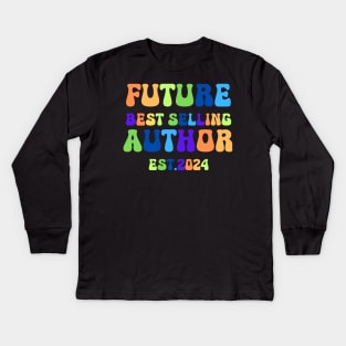 Future Best Selling Author Est. 2024 Kids Long Sleeve T-Shirt